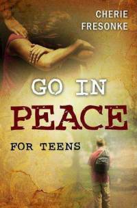 Go in Peace for Teens book cover